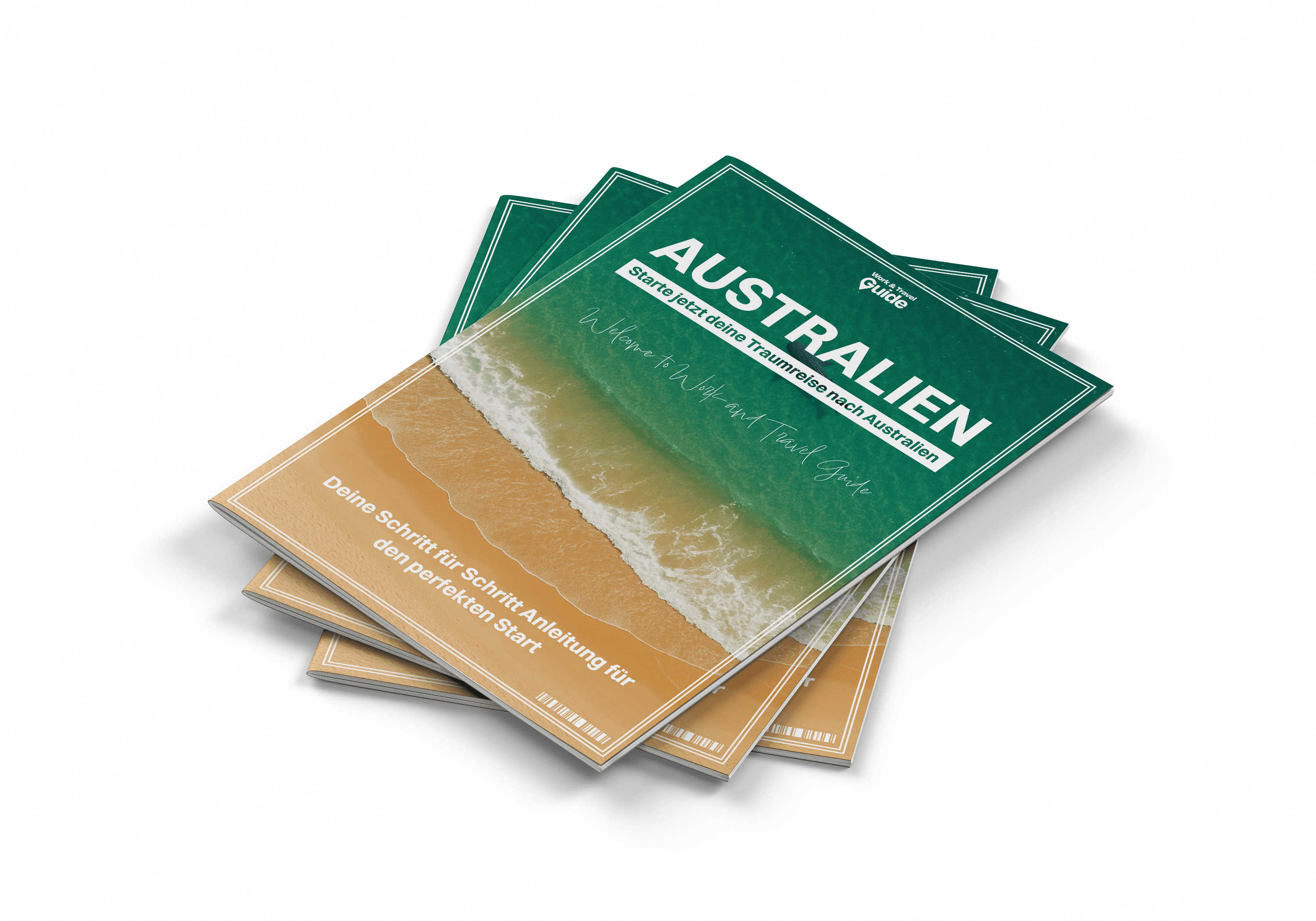 Work & Travel Guide - Starte jetzt deine Traumreise nach Australien